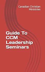 Guide To CCM Leadership Seminars