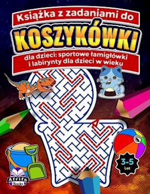 Ksi&#261;&#380;ka z zadaniami do koszykówki dla dzieci