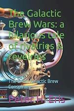 The Galactic Brew Wars