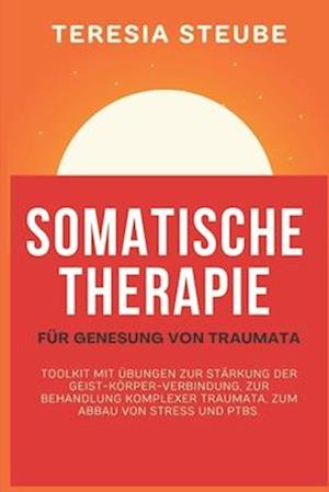 Somatische Therapie Für Genesung Von Traumata