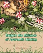 Explore the Richness of Ayurvedic Cooking