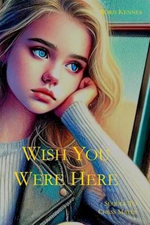 Wish You Were Here