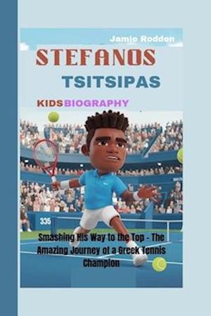 Stefanos Tsitsipas Kids Biography