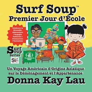 Surf Soup Premier Jour d'École