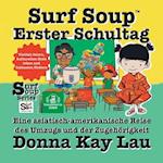 Surf Soup Erster Schultag