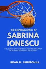 The Inspiring Story of Sabrina Ionescu