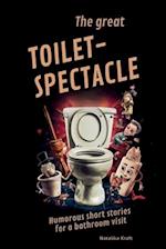 The Great Toilet Spectacle