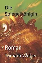 Die Spiegelkönigin