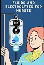 Fluids and Electrolytes For Nurses