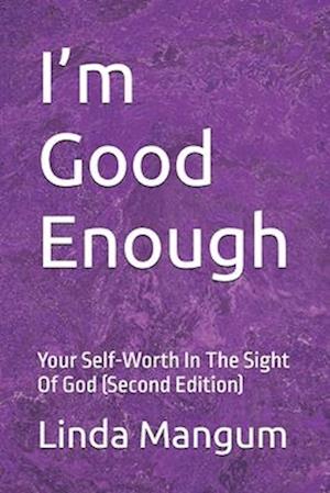 I'm Good Enough