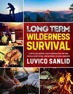 Long Term Wilderness Survival