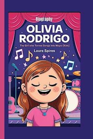 Olivia Rodrigo Biography