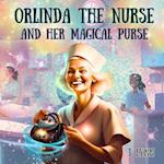 Orlinda The Nurse And Her Magical Purse