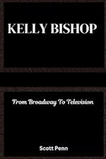 Biography of Kelly Bishop