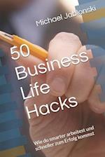 50 Business Life Hacks