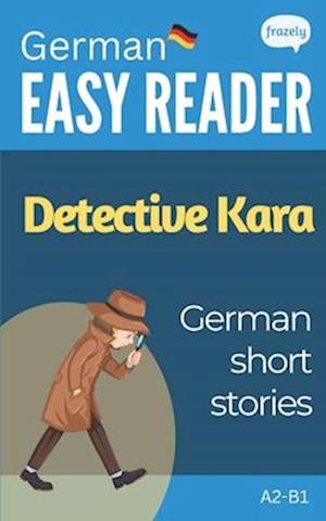 German Short Stories - Detective Kara