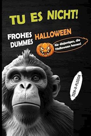 Frohes Dummes Halloween