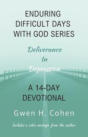 Enduring Difficult Days with God 14-Day Devotional