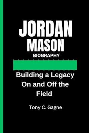 Jordan Mason Biography