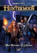 Huntermoon - The Heroes of Silence