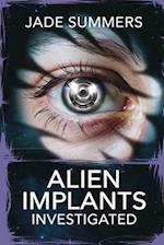 Alien Implants Investigated