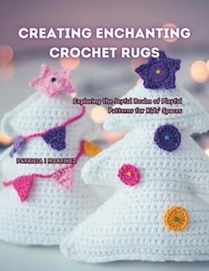 Creating Enchanting Crochet Rugs