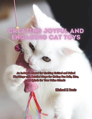 Creating Joyful and Engaging Cat Toys