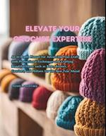 Elevate Your Crochet Expertise