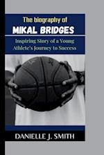 The Biography Of Mikal Bridges