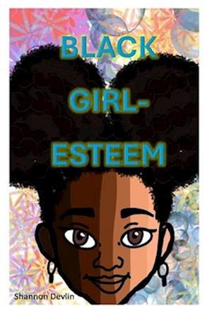 Black Girl-Esteem