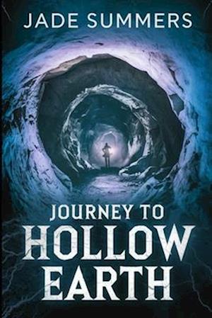 Journey to Hollow Earth