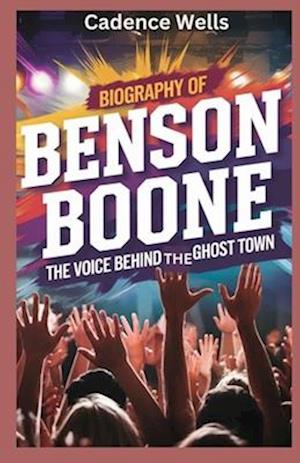 Biography of Benson Boone