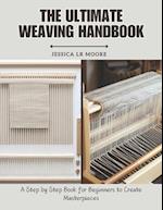 The Ultimate Weaving Handbook