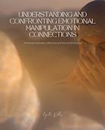 Understanding and Confronting Emotional Manipulation in Connections