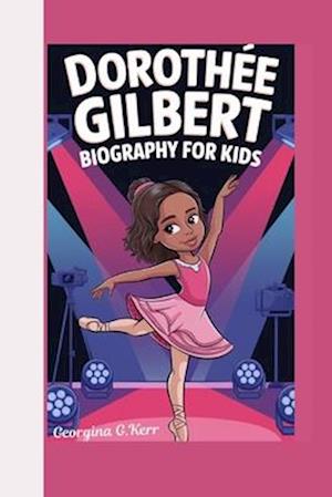 Dorothée Gilbert Biography For kids