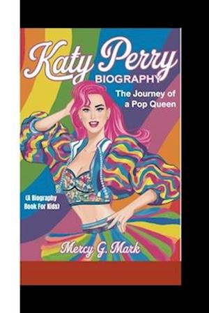 Katy Perry Biography