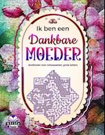 Ik ben een dankbare moeder