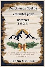 Dévotion de Noël de 5 minutes pour hommes 2024