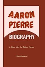 Aaron Pierre Biography