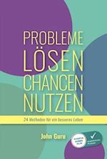 Probleme lösen Chancen nutzen