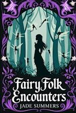 Fairy Folk Encounters