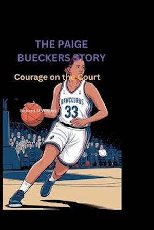 The Paige Bueckers Story