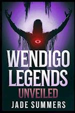 Wendigo Legends Unveiled