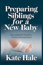 Preparing Siblings for a New Baby