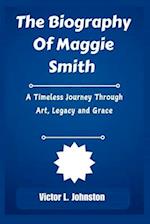 The Biography of Maggie Smith