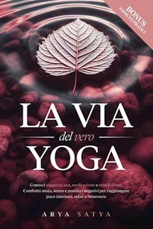 La via del VERO Yoga