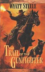 The Trail of the Gunfighter