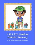 A K.A.P.S. Guide to Disaster Recovery