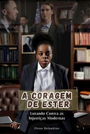 A Coragem de Ester