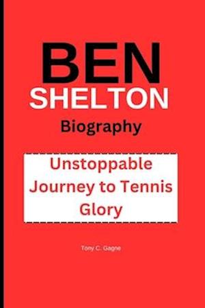 Ben Shelton Biography